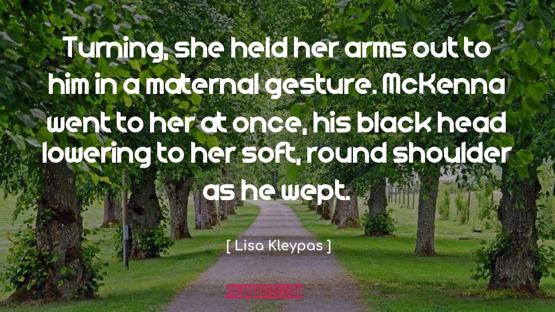 Black Mothers quotes by Lisa Kleypas