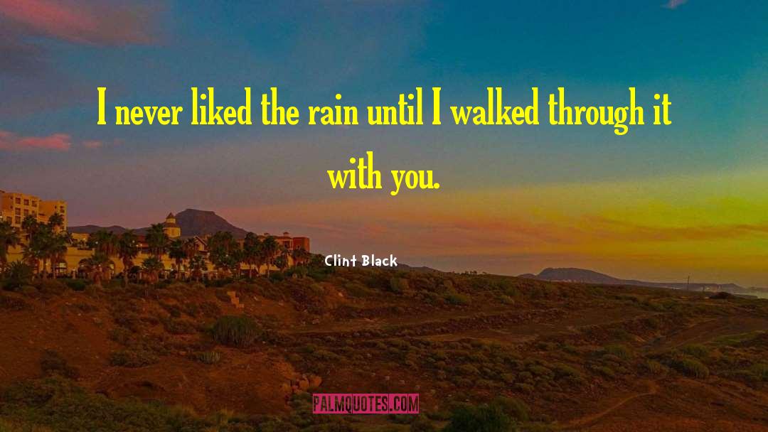 Black Motivational quotes by Clint Black