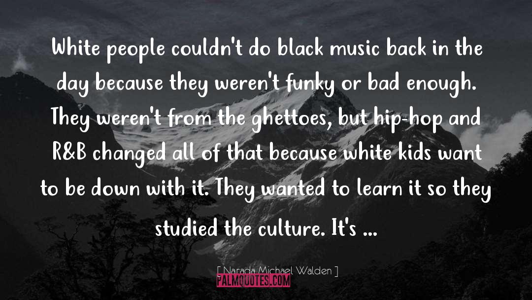 Black Music quotes by Narada Michael Walden