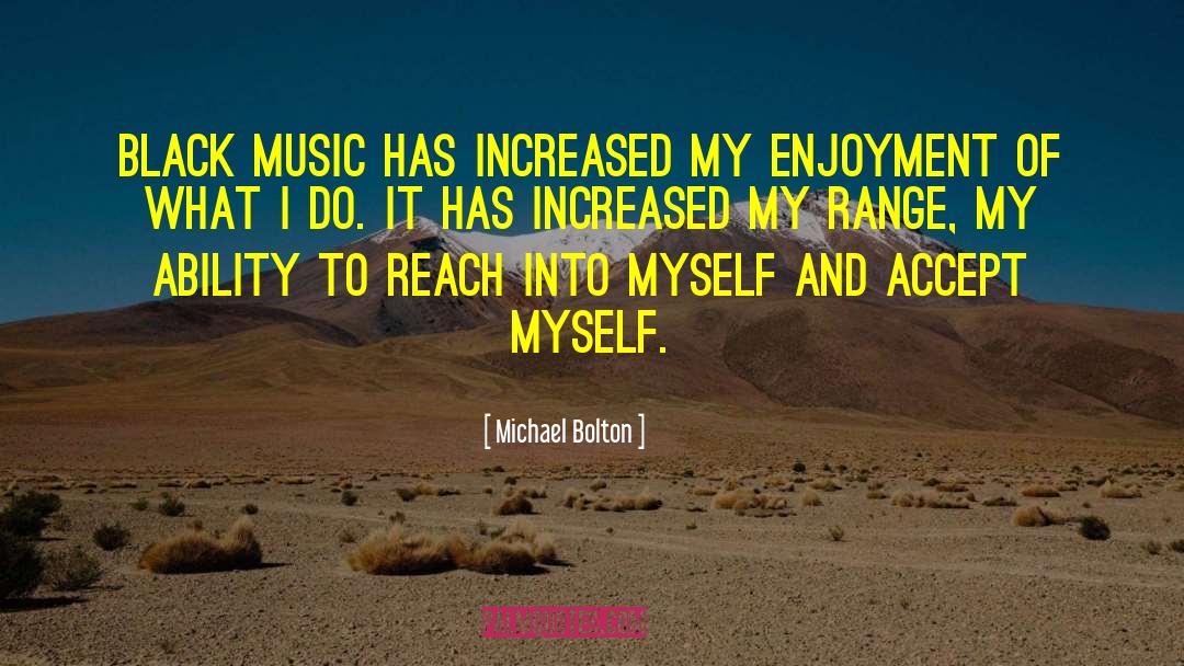 Black Music quotes by Michael Bolton