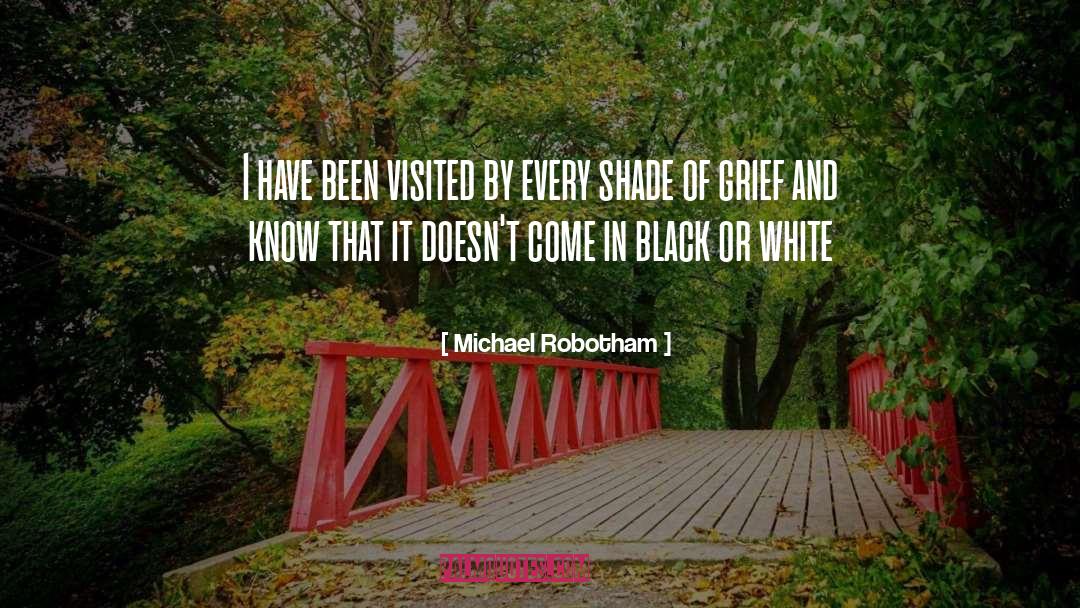 Black Or White quotes by Michael Robotham