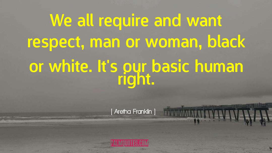 Black Or White quotes by Aretha Franklin