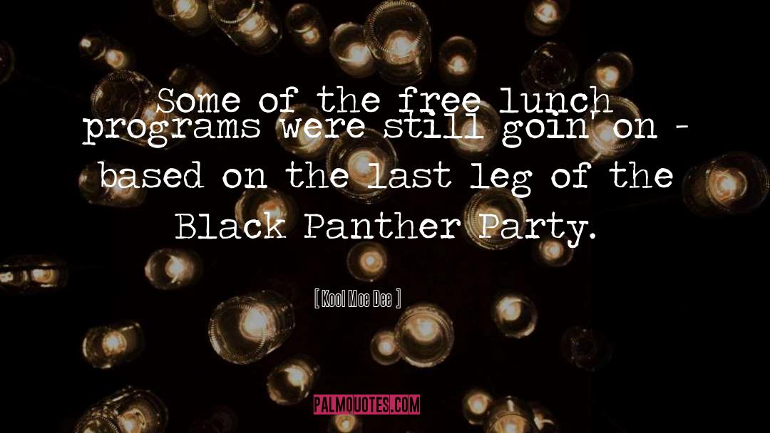 Black Panther quotes by Kool Moe Dee