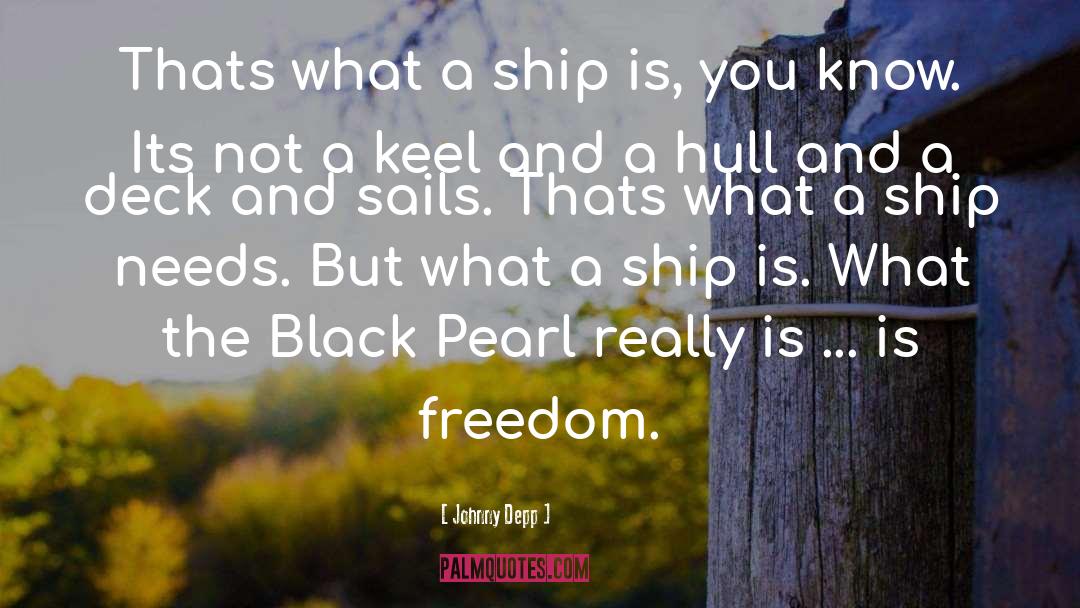 Black Pearl quotes by Johnny Depp