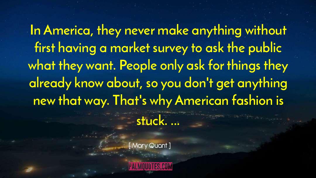 Black People In America quotes by Mary Quant