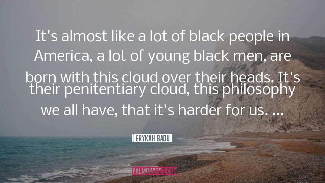 Black People In America quotes by Erykah Badu