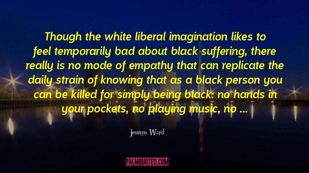 Black Person quotes by Jesmyn Ward