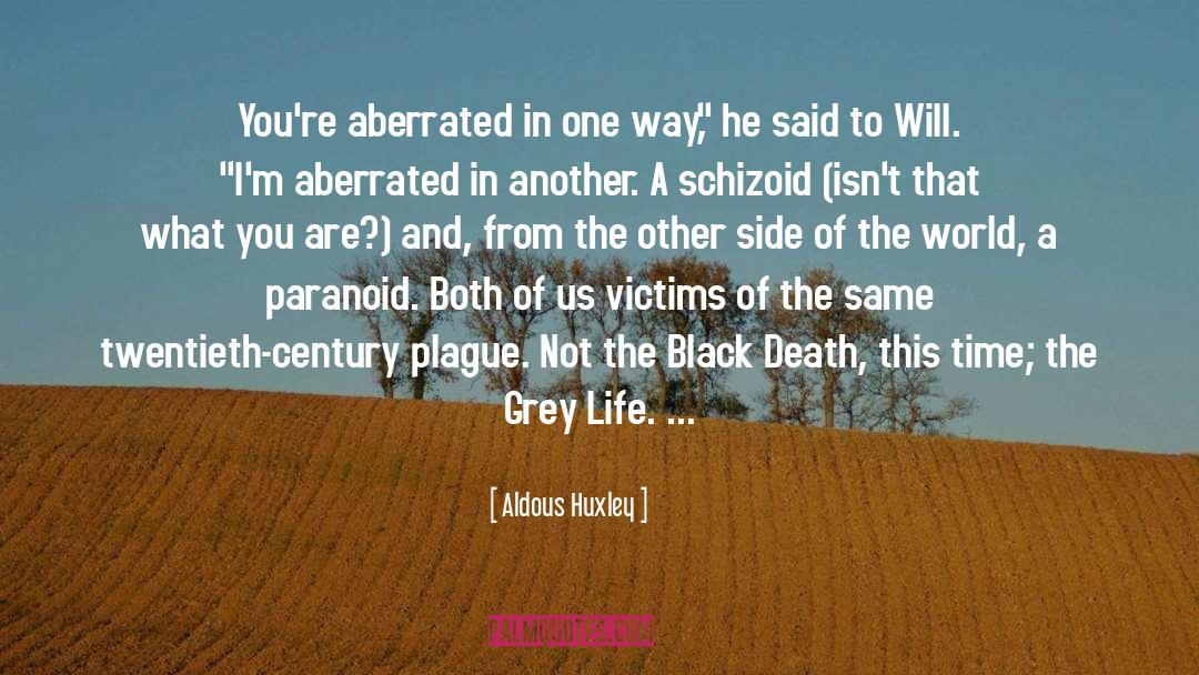 Black Plague Famous quotes by Aldous Huxley