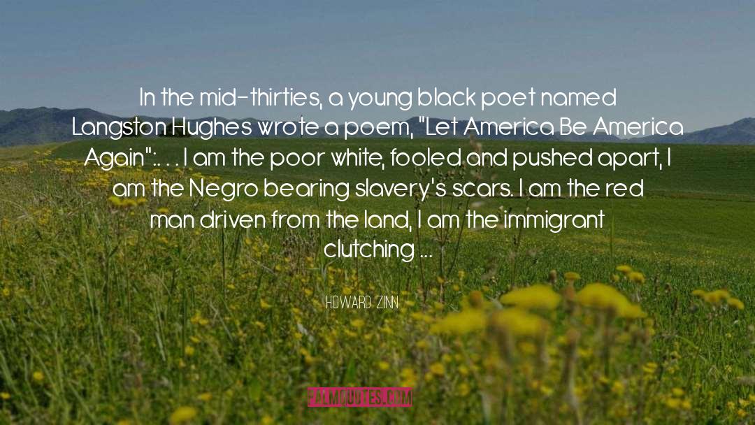 Black Poet quotes by Howard Zinn