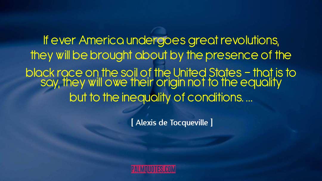 Black Race quotes by Alexis De Tocqueville
