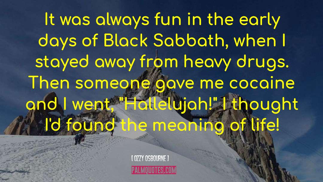 Black Sabbath quotes by Ozzy Osbourne