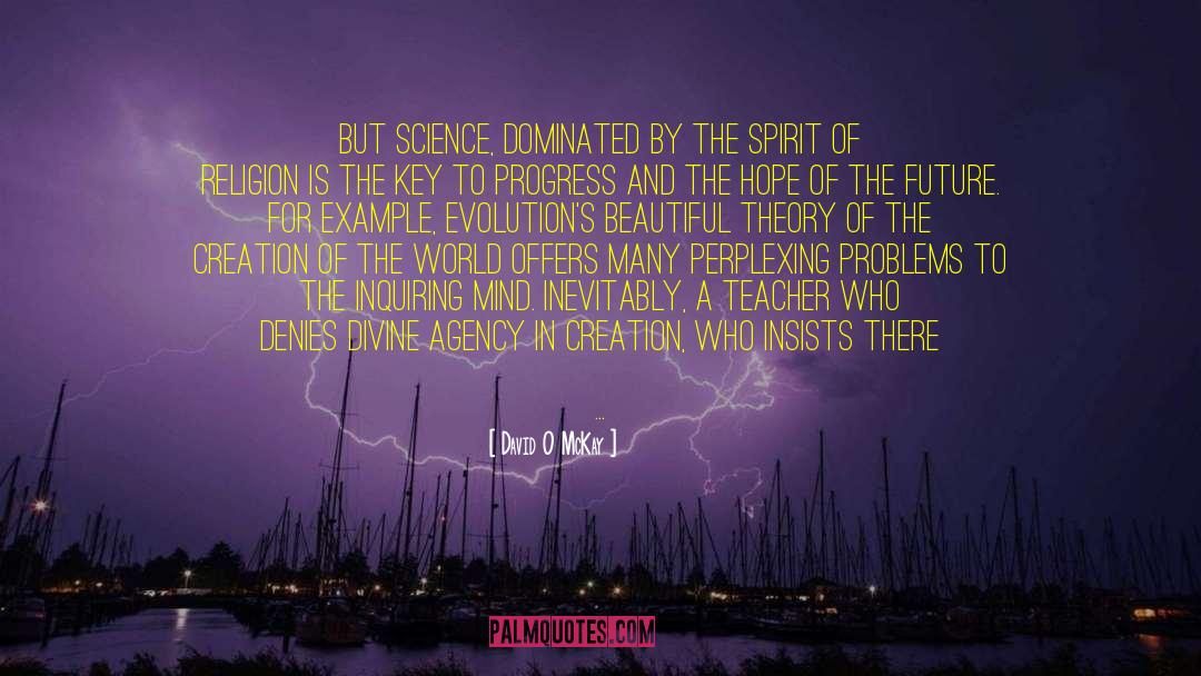 Black Science Man quotes by David O McKay