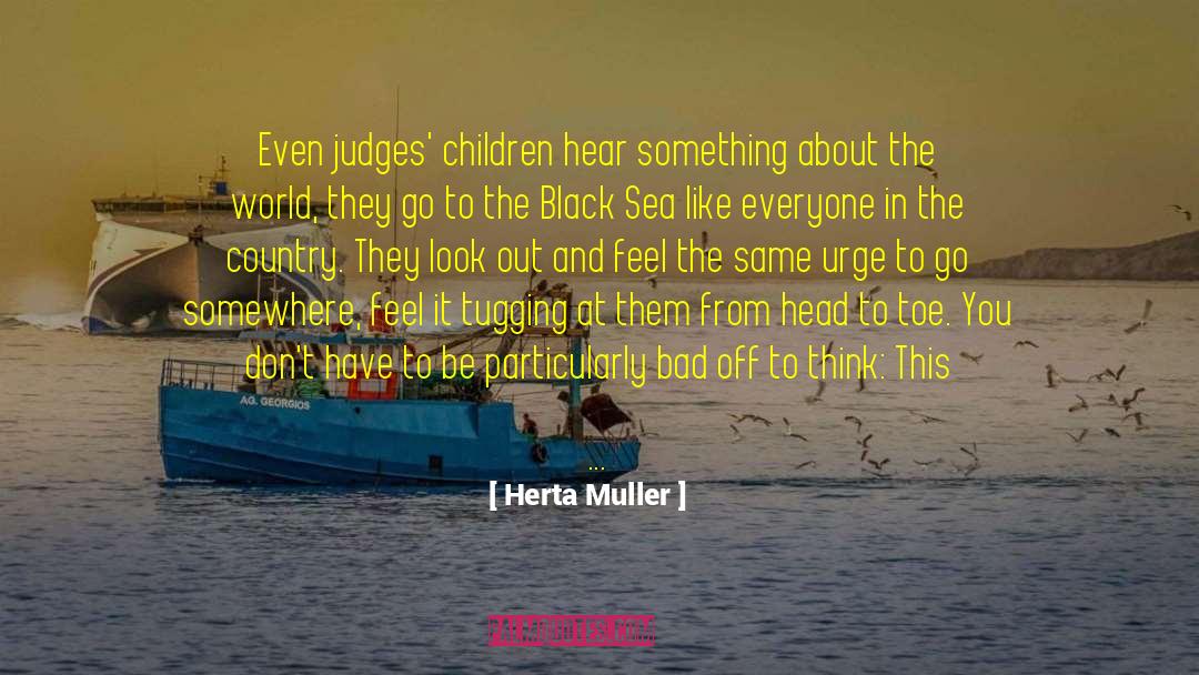 Black Sea quotes by Herta Muller