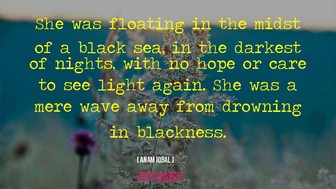 Black Sea quotes by Anam Iqbal