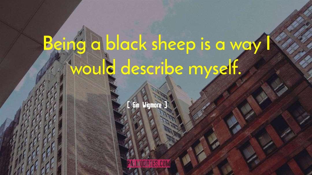 Black Sheep quotes by Gin Wigmore