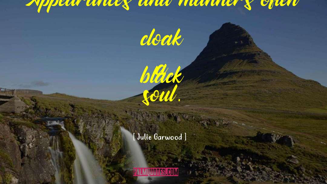 Black Soul quotes by Julie Garwood