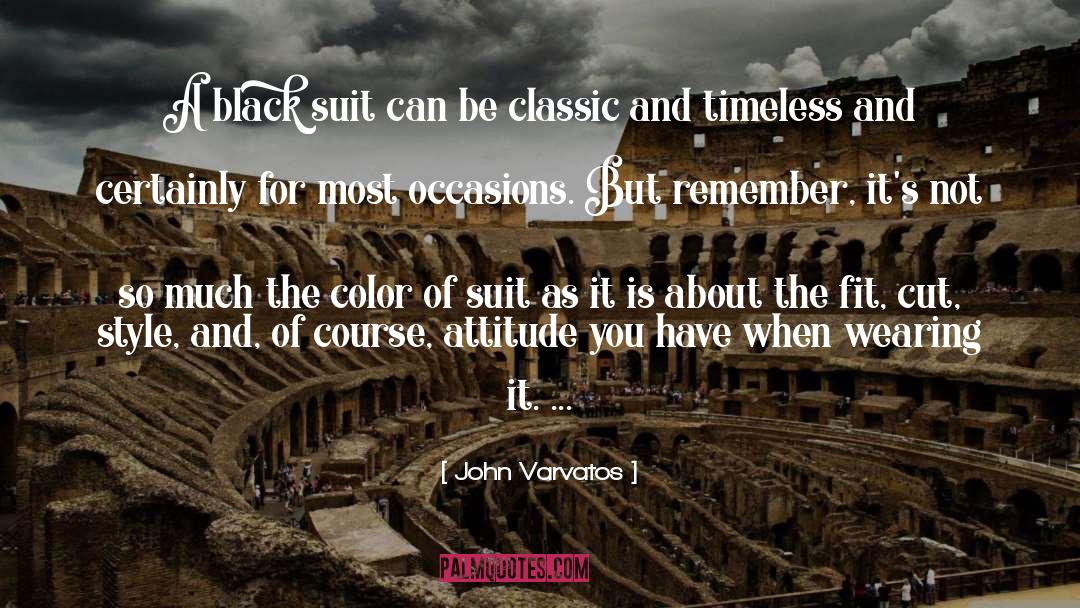 Black Suit quotes by John Varvatos