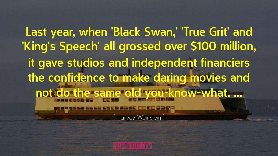 Black Swan quotes by Harvey Weinstein