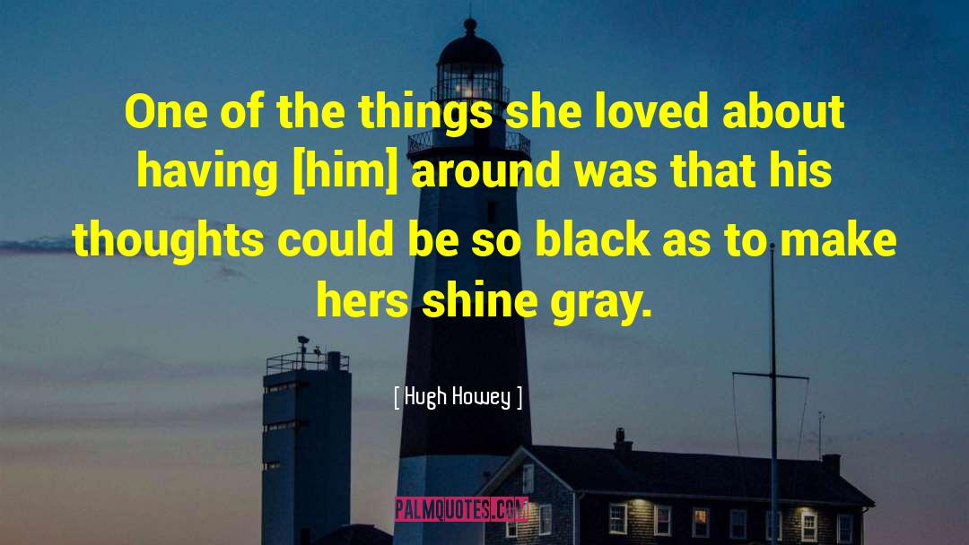 Black Trans quotes by Hugh Howey