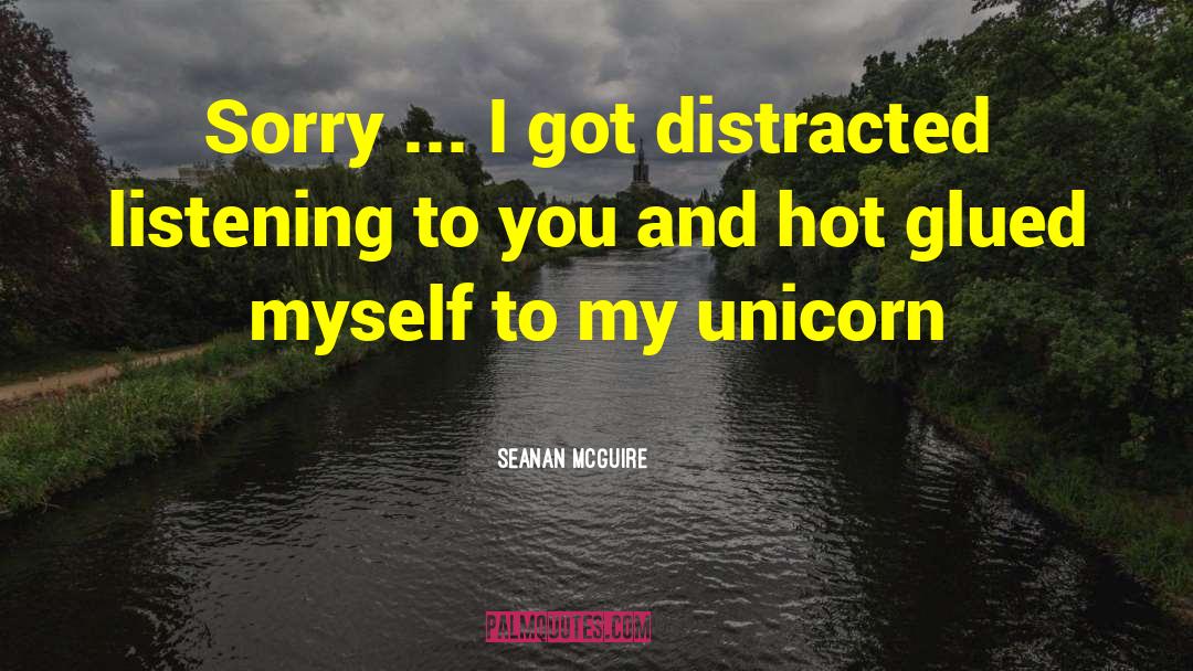 Black Unicorn quotes by Seanan McGuire