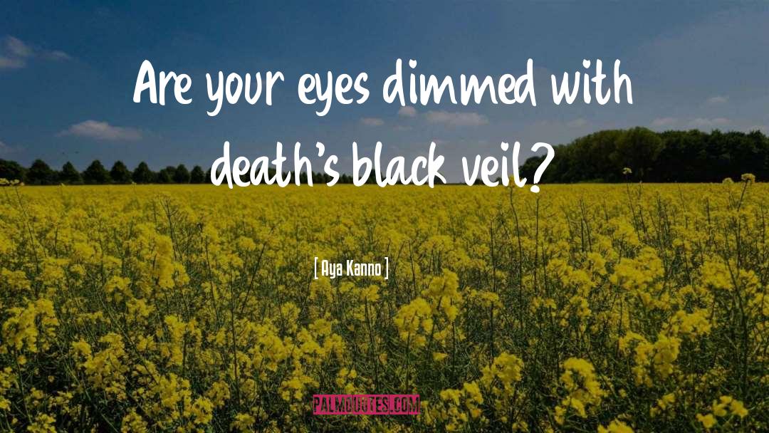 Black Veil Brides quotes by Aya Kanno