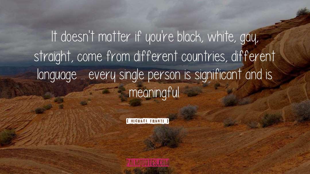Black White quotes by Michael Franti