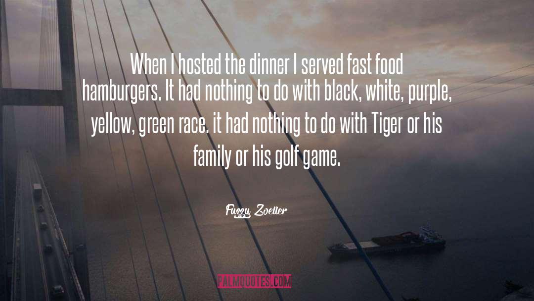 Black White quotes by Fuzzy Zoeller