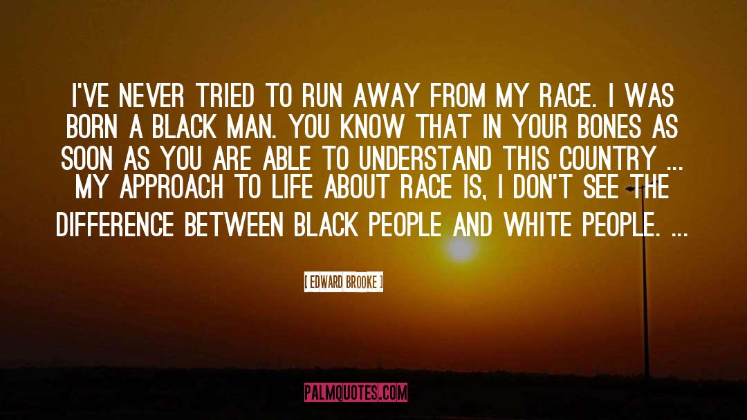 Black White quotes by Edward Brooke