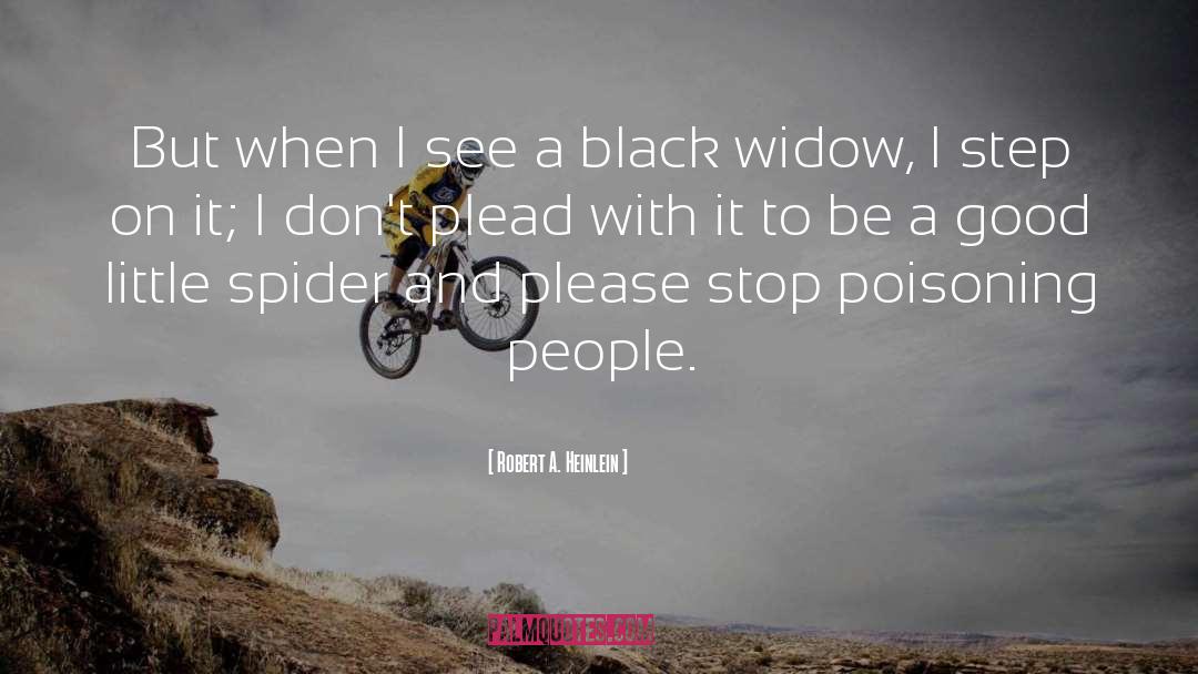 Black Widow Iggy quotes by Robert A. Heinlein
