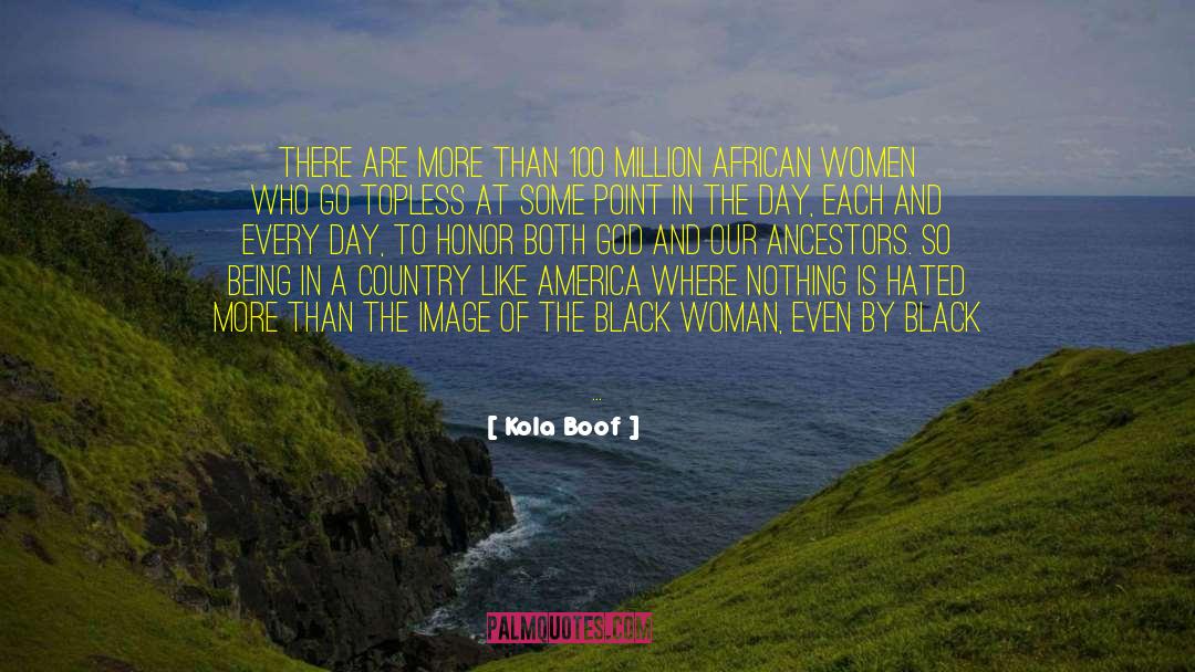 Black Woman quotes by Kola Boof