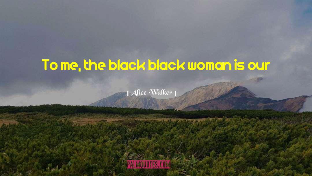 Black Woman quotes by Alice Walker