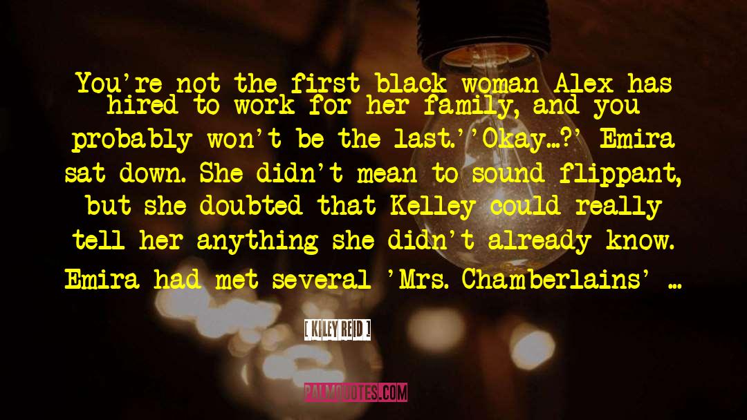 Black Woman quotes by Kiley Reid