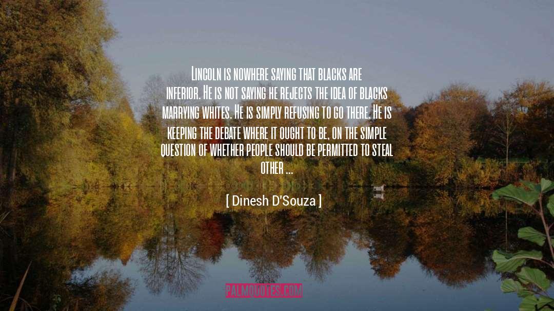 Black Woman quotes by Dinesh D'Souza