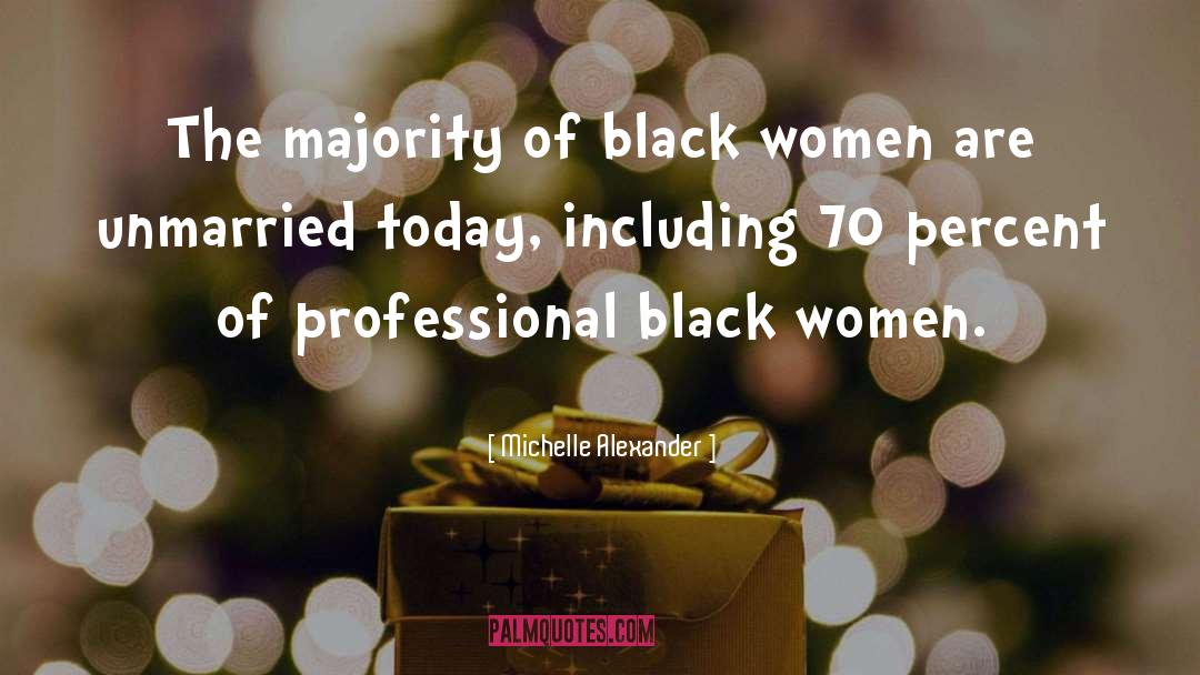 Black Women Hardship quotes by Michelle Alexander