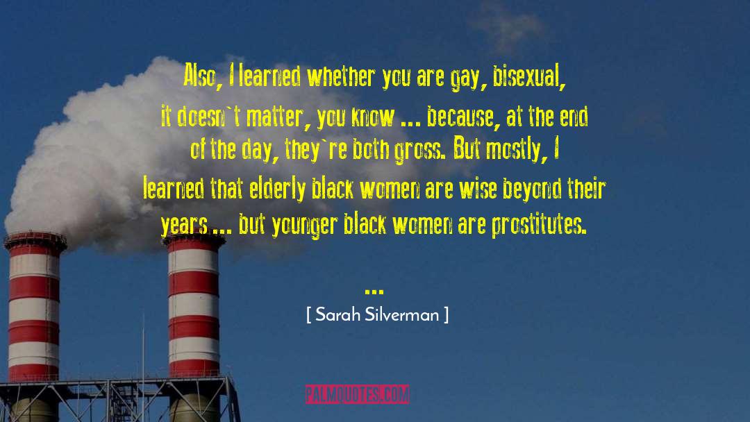 Black Women Hardship quotes by Sarah Silverman