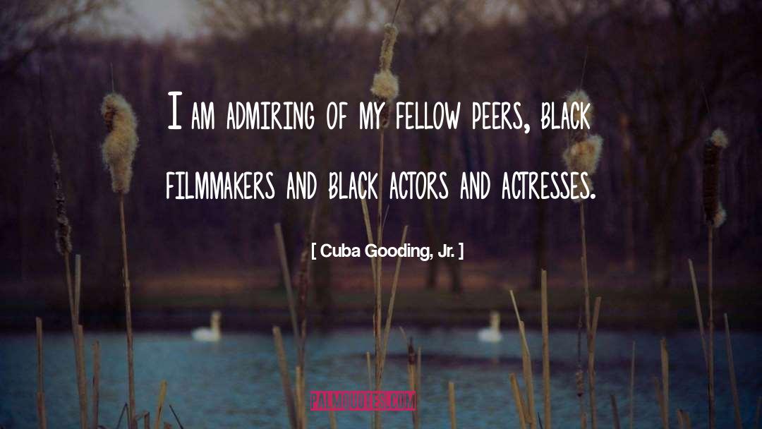 Black Writers quotes by Cuba Gooding, Jr.