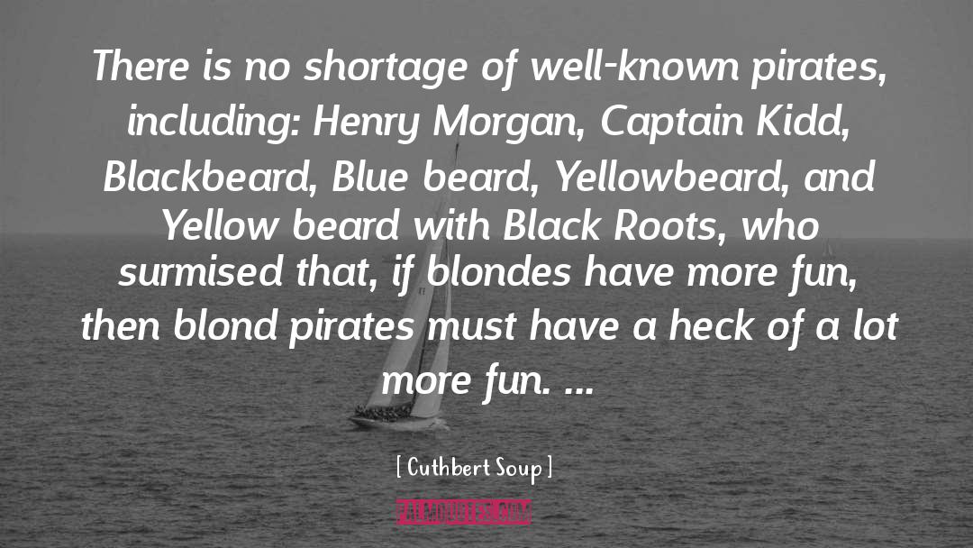 Blackbeard quotes by Cuthbert Soup