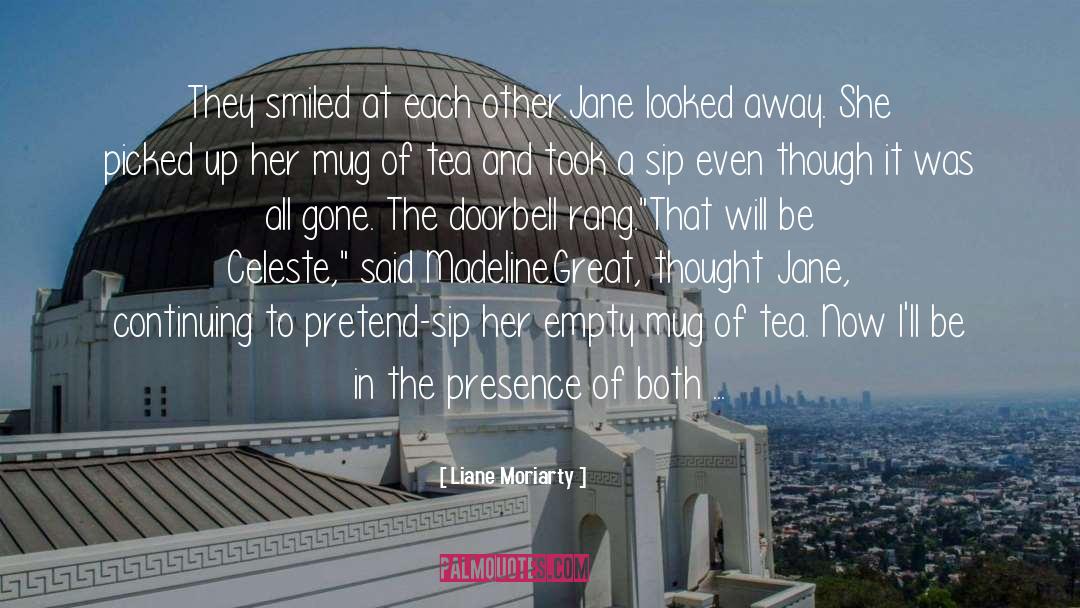Blackberry Beauty quotes by Liane Moriarty