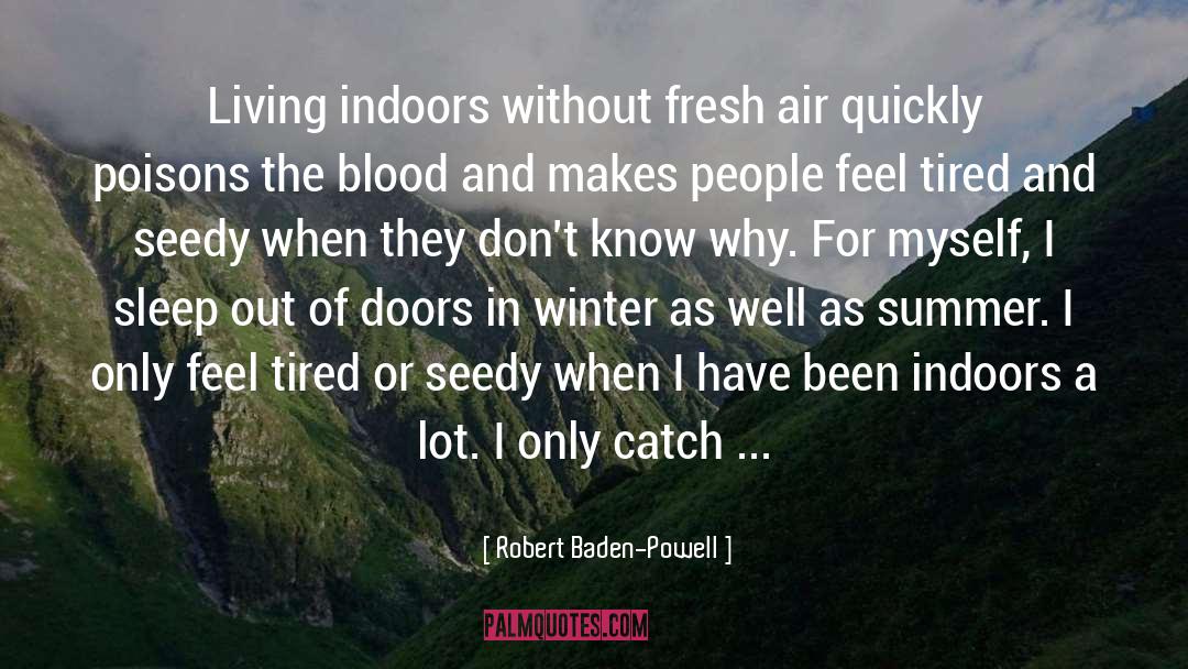 Blackberry Winter quotes by Robert Baden-Powell
