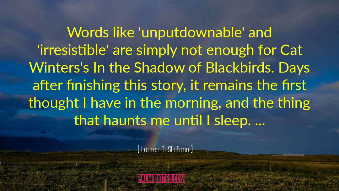 Blackbirds quotes by Lauren DeStefano