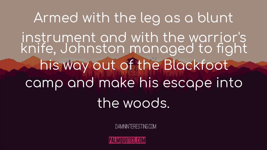 Blackfoot quotes by DamnInteresting.com