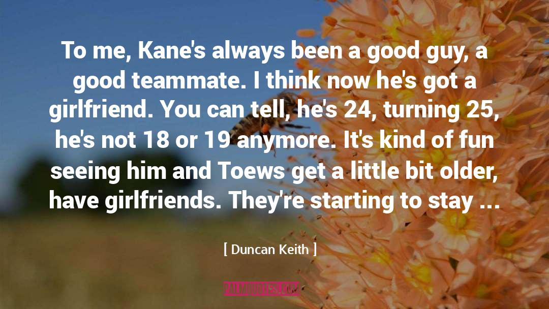 Blackhawks quotes by Duncan Keith