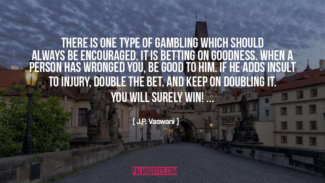 Blackjack Gambling quotes by J.P. Vaswani