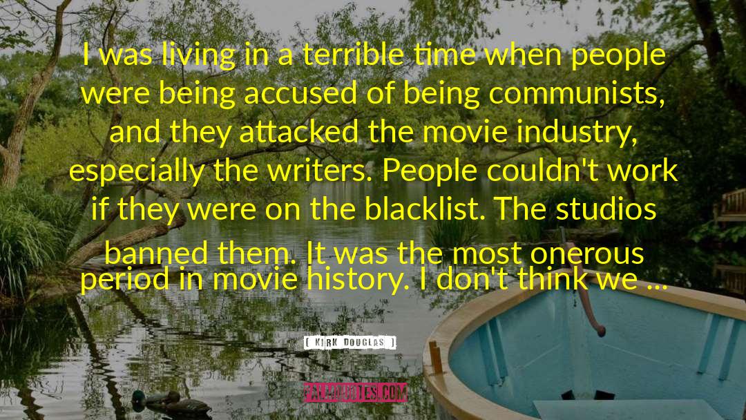 Blacklist quotes by Kirk Douglas