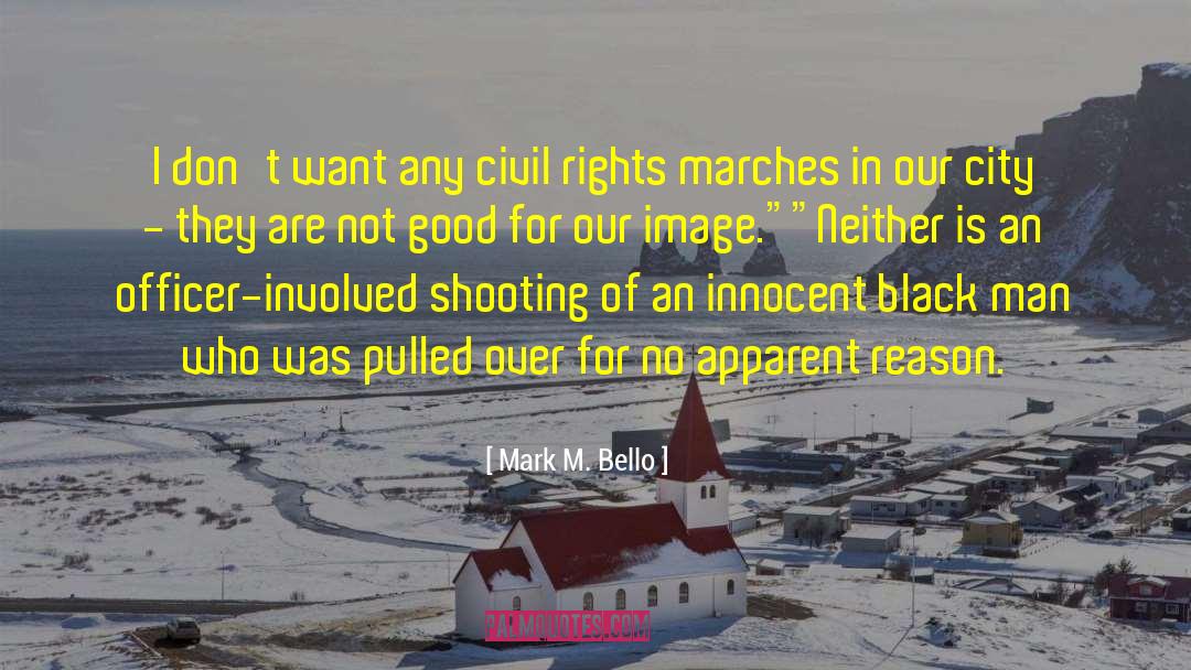 Blacklivesmatter quotes by Mark M. Bello