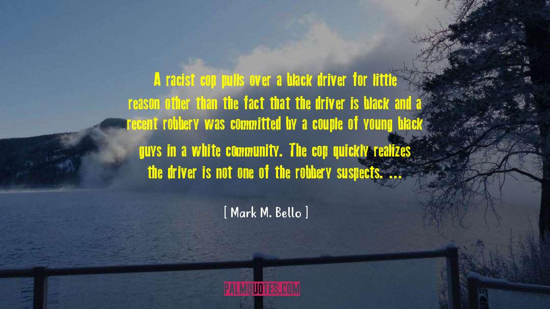 Blacklivesmatter quotes by Mark M. Bello