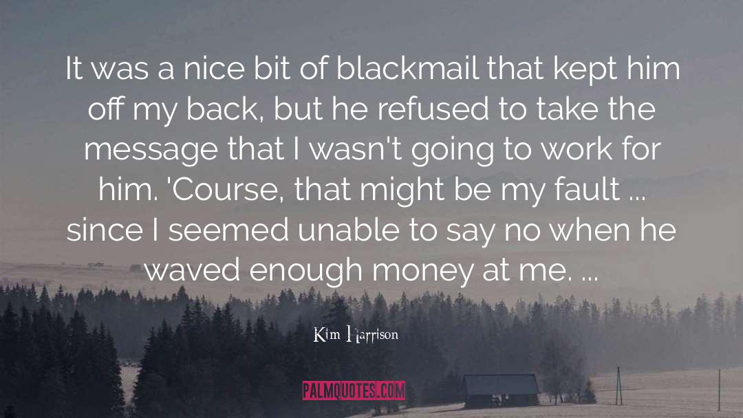 Blackmail quotes by Kim Harrison