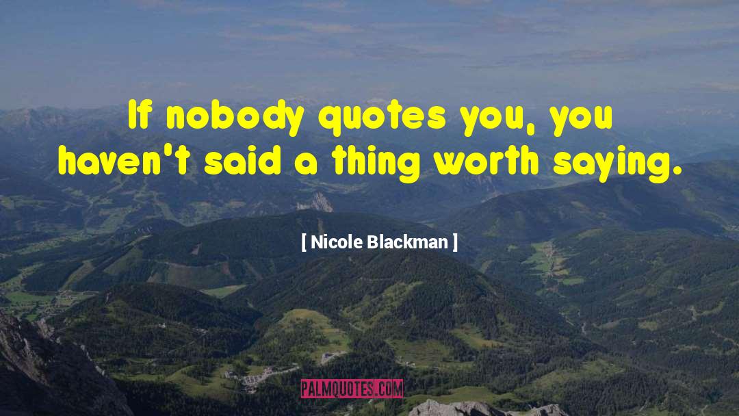 Blackman quotes by Nicole Blackman