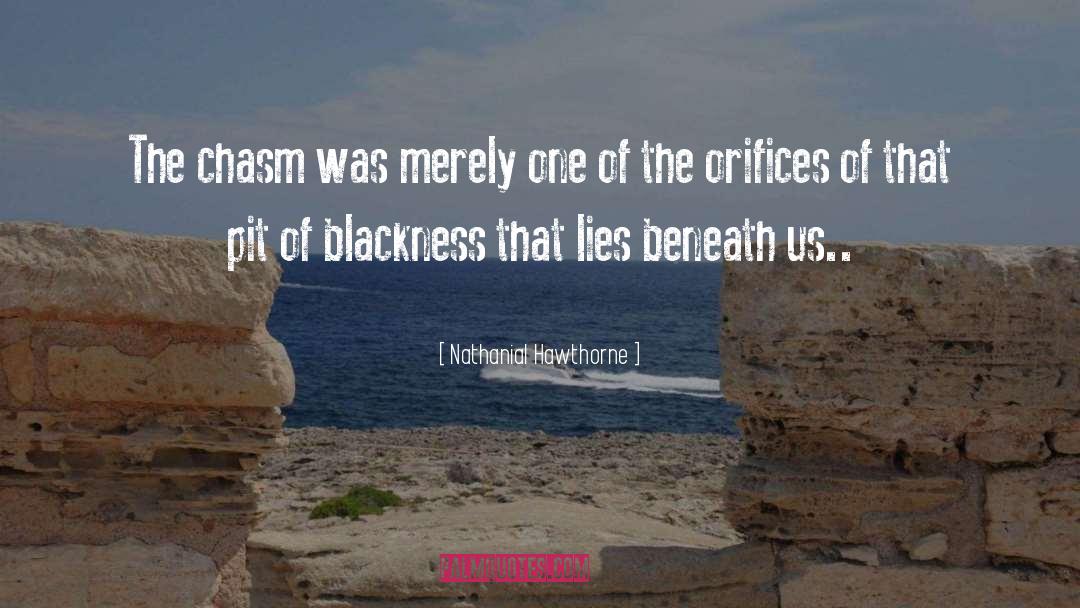 Blackness quotes by Nathanial Hawthorne