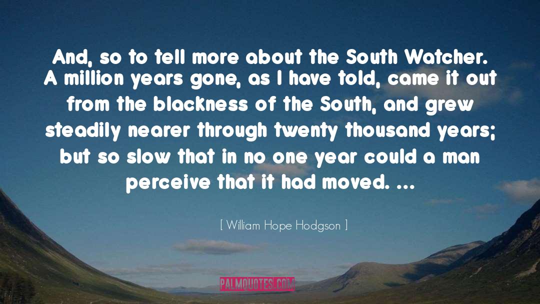 Blackness quotes by William Hope Hodgson